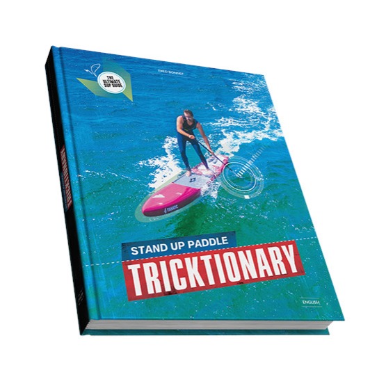 TRICKTIONARY Course book for Stand Up Paddle - SUP bible